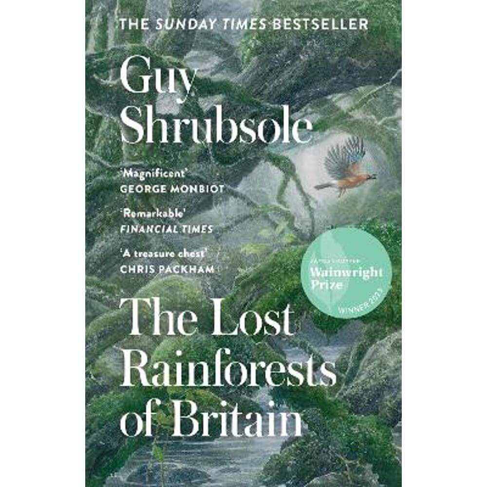 The Lost Rainforests of Britain (Paperback) - Guy Shrubsole